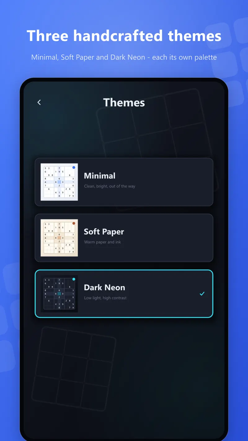 The theme picker: Minimal, Soft Paper and Dark Neon